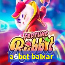 a6bet baixar